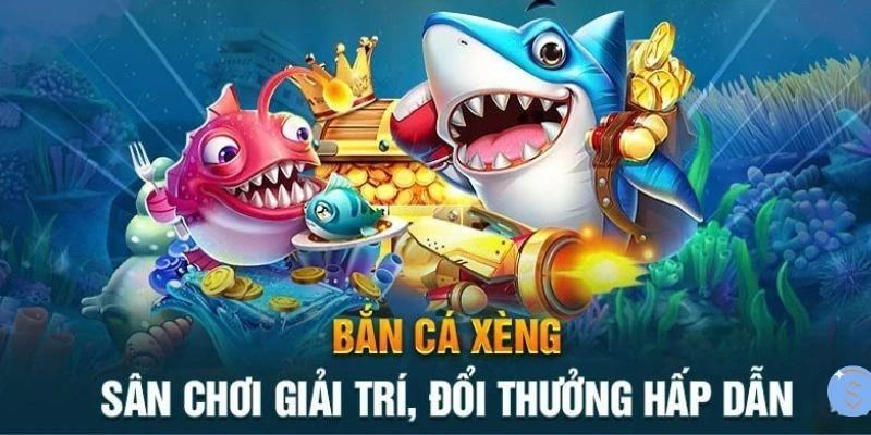 Thông tin tổng quan về trò chơi bắn cá xèng hấp dẫn