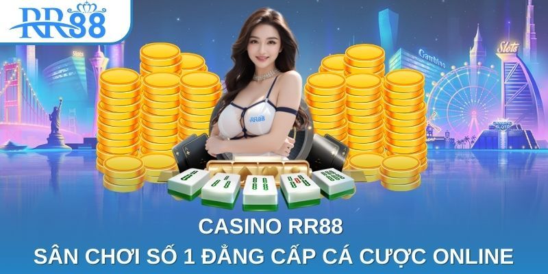 Thông tin của casino app RR88 đến hội viên