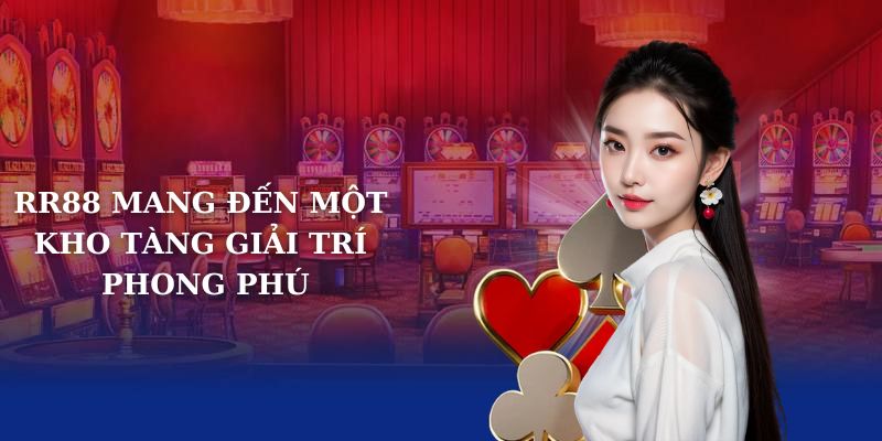 RR88 mang đến một kho tàng giải trí phong phú