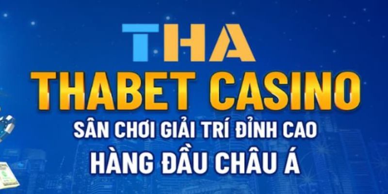 Lý do khiến Thabet Casino được hội viên yêu thích